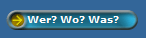 Wer? Wo? Was?
